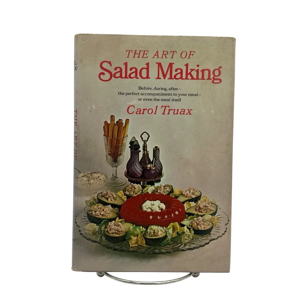 The Art of Salad Making by Carol Truax Vtg 1960's Hardcover CookBook 1968